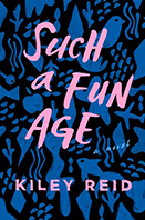 Cover of Such a Fun Age by Kiley Reid