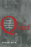 Quiet: The Power of Introverts in a World That Can't Stop Talking by Susan Cain