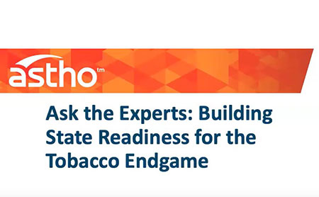 Ask the Experts: Building State Readiness for the Tobacco Endgame
