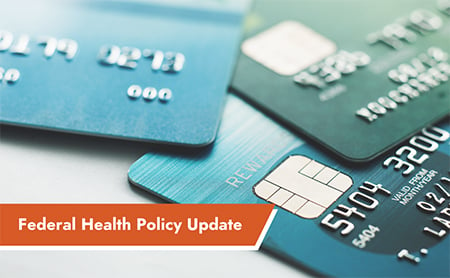 Three credit cards stacked. ASTHO Federal Health Policy Update banner in lower left